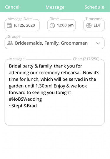 “Bridal party & family, thank you for attending our ceremony rehearsal. Now it’s time for lunch, which will be served in the garden until 1.30pm! Enjoy & we look forward to seeing you tonight.”